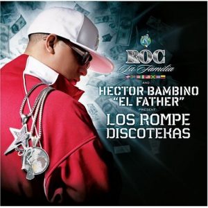 Hector El Father Ft Wisin y Yandel, Alexis y Fido – Los Rompe Discotekas